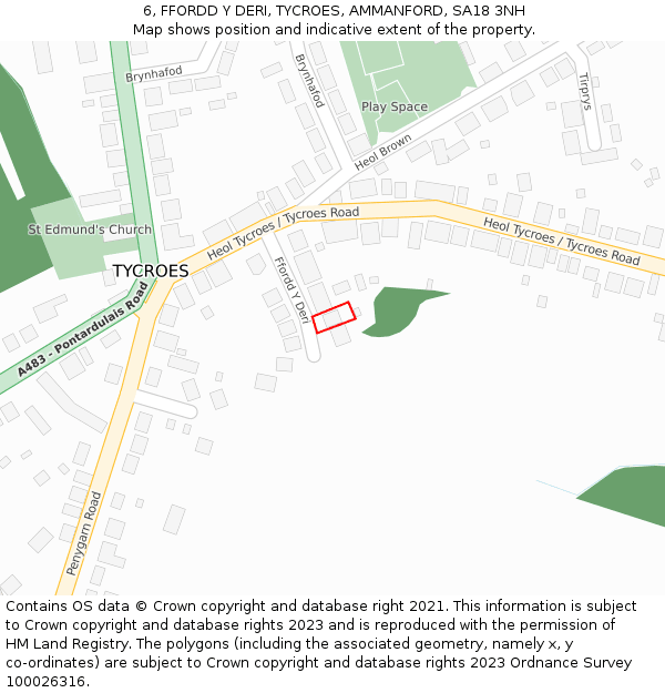 6, FFORDD Y DERI, TYCROES, AMMANFORD, SA18 3NH: Location map and indicative extent of plot