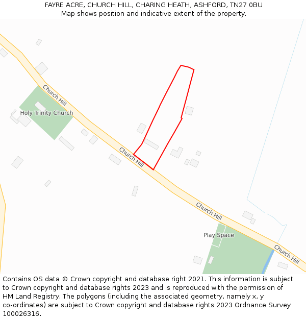 FAYRE ACRE, CHURCH HILL, CHARING HEATH, ASHFORD, TN27 0BU: Location map and indicative extent of plot