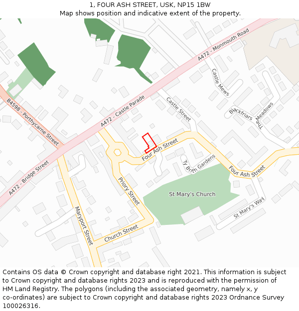 1, FOUR ASH STREET, USK, NP15 1BW: Location map and indicative extent of plot