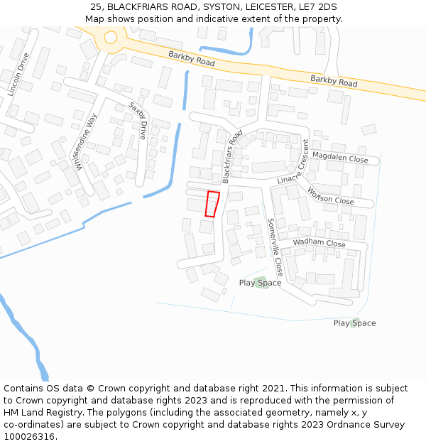 25, BLACKFRIARS ROAD, SYSTON, LEICESTER, LE7 2DS: Location map and indicative extent of plot