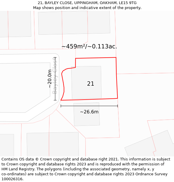 21, BAYLEY CLOSE, UPPINGHAM, OAKHAM, LE15 9TG: Plot and title map