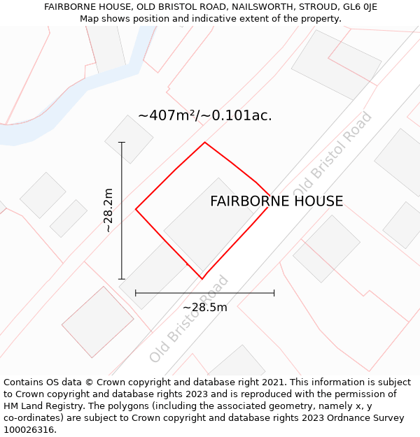 FAIRBORNE HOUSE, OLD BRISTOL ROAD, NAILSWORTH, STROUD, GL6 0JE: Plot and title map