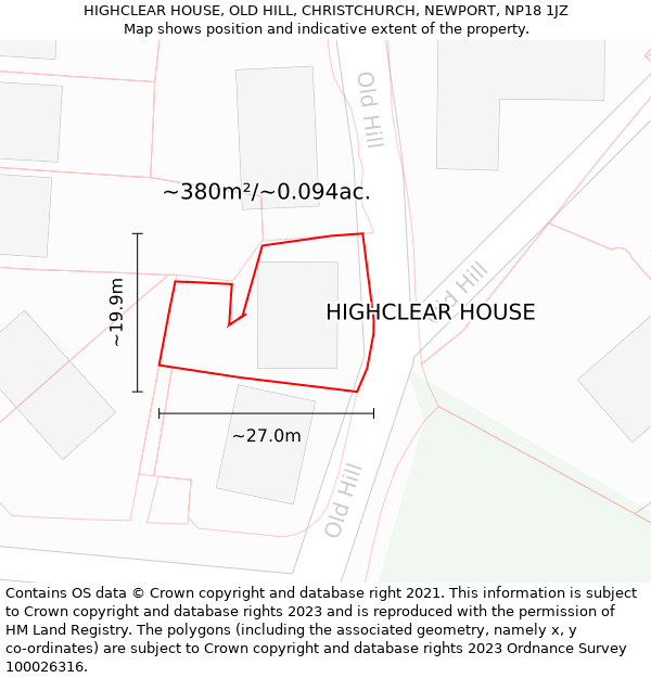 HIGHCLEAR HOUSE, OLD HILL, CHRISTCHURCH, NEWPORT, NP18 1JZ: Plot and title map