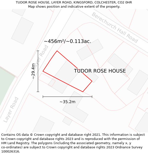 TUDOR ROSE HOUSE, LAYER ROAD, KINGSFORD, COLCHESTER, CO2 0HR: Plot and title map