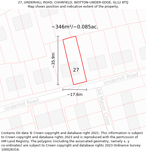 27, UNDERHILL ROAD, CHARFIELD, WOTTON-UNDER-EDGE, GL12 8TQ: Plot and title map