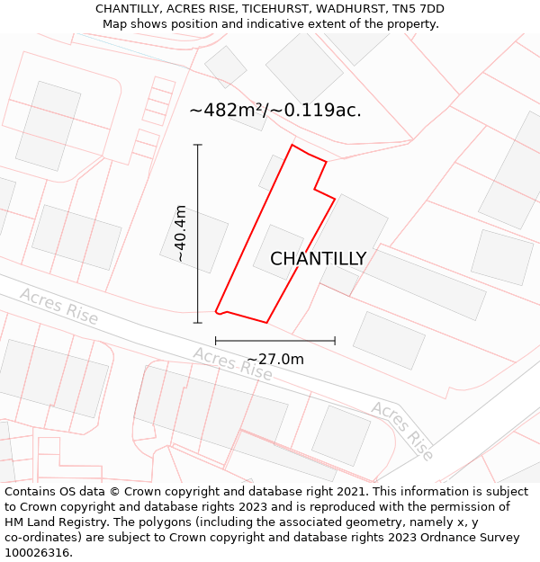 CHANTILLY, ACRES RISE, TICEHURST, WADHURST, TN5 7DD: Plot and title map