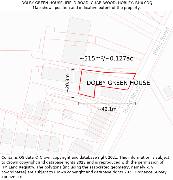 DOLBY GREEN HOUSE, IFIELD ROAD, CHARLWOOD, HORLEY, RH6 0DQ: Plot and title map