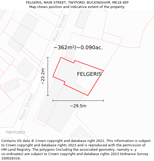 FELGERIS, MAIN STREET, TWYFORD, BUCKINGHAM, MK18 4EP: Plot and title map
