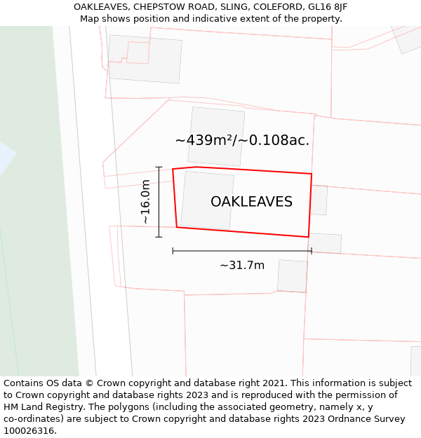 OAKLEAVES, CHEPSTOW ROAD, SLING, COLEFORD, GL16 8JF: Plot and title map