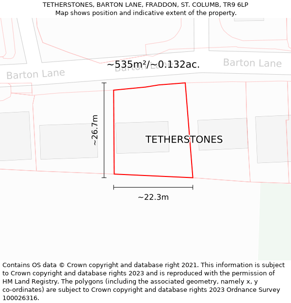 TETHERSTONES, BARTON LANE, FRADDON, ST. COLUMB, TR9 6LP: Plot and title map