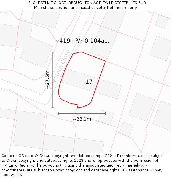 17, CHESTNUT CLOSE, BROUGHTON ASTLEY, LEICESTER, LE9 6UB: Plot and title map