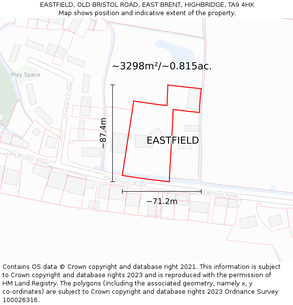 EASTFIELD, OLD BRISTOL ROAD, EAST BRENT, HIGHBRIDGE, TA9 4HX: Plot and title map