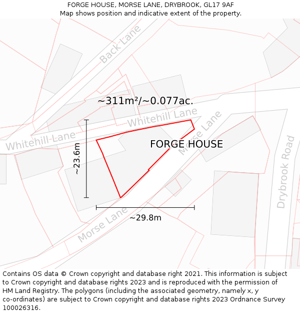 FORGE HOUSE, MORSE LANE, DRYBROOK, GL17 9AF: Plot and title map