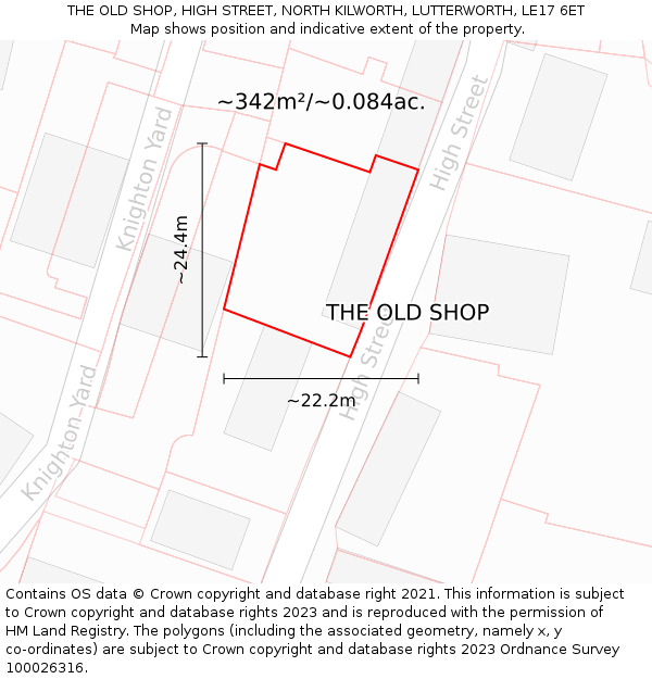 THE OLD SHOP, HIGH STREET, NORTH KILWORTH, LUTTERWORTH, LE17 6ET: Plot and title map