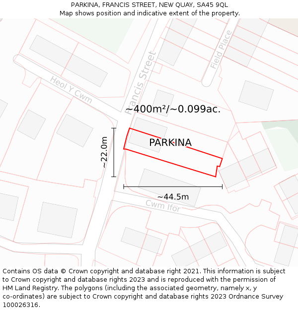 PARKINA, FRANCIS STREET, NEW QUAY, SA45 9QL: Plot and title map