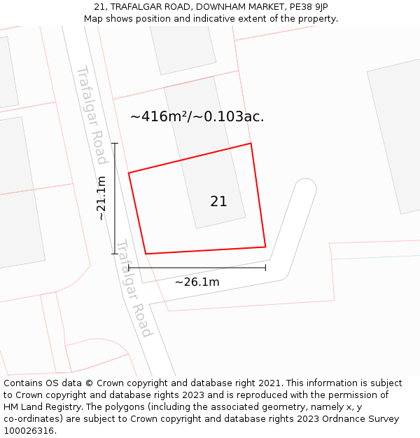 21, TRAFALGAR ROAD, DOWNHAM MARKET, PE38 9JP: Plot and title map